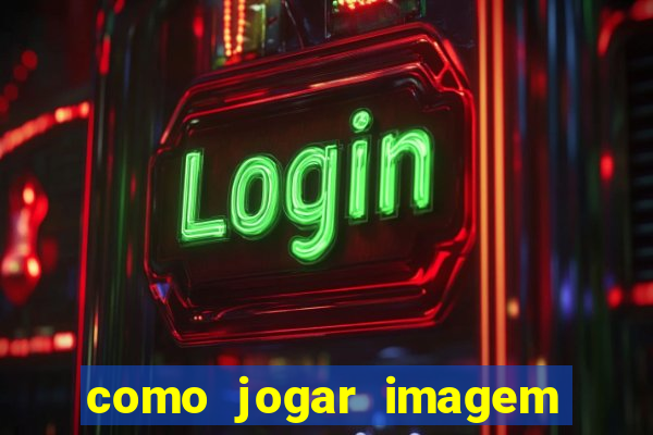 como jogar imagem no google para pesquisa